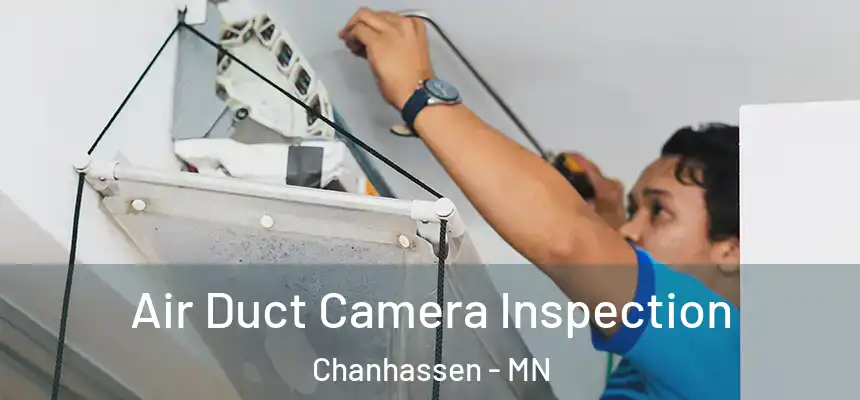 Air Duct Camera Inspection Chanhassen - MN