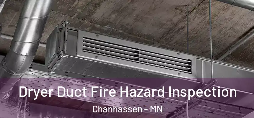  Dryer Duct Fire Hazard Inspection Chanhassen - MN
