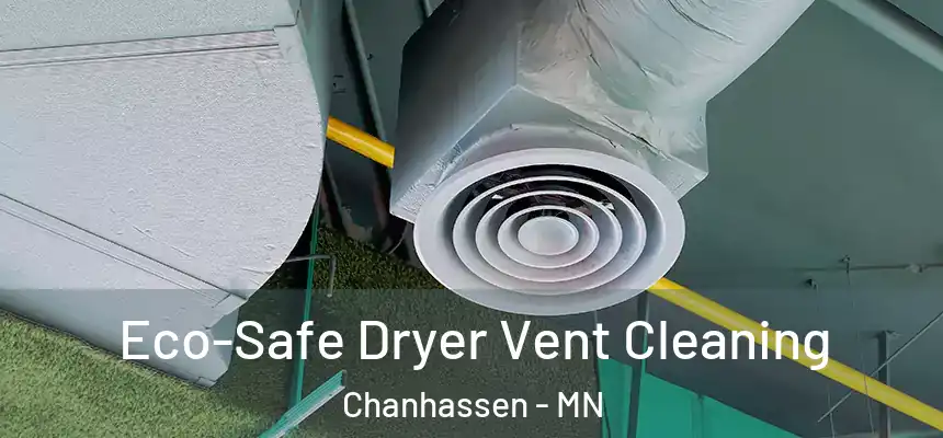  Eco-Safe Dryer Vent Cleaning Chanhassen - MN