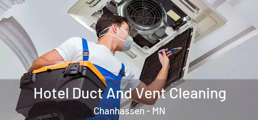  Hotel Duct And Vent Cleaning Chanhassen - MN