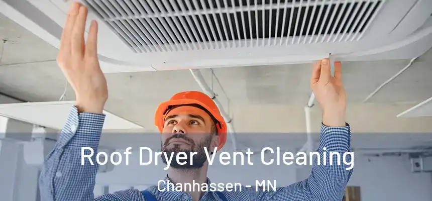  Roof Dryer Vent Cleaning Chanhassen - MN
